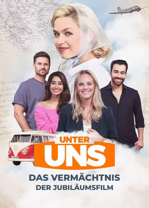 Das Vermächtnis – Der Unter uns Jubiläumsfilm afişi