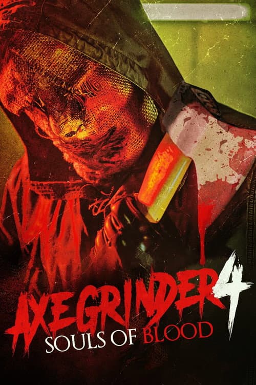 Axegrinder 4: Souls of Blood afişi