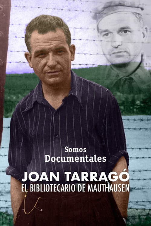 Joan Tarragó: El bibliotecario de Mauthausen afişi