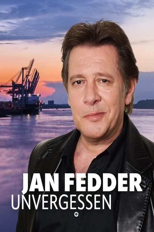 Jan Fedder - unvergessen afişi