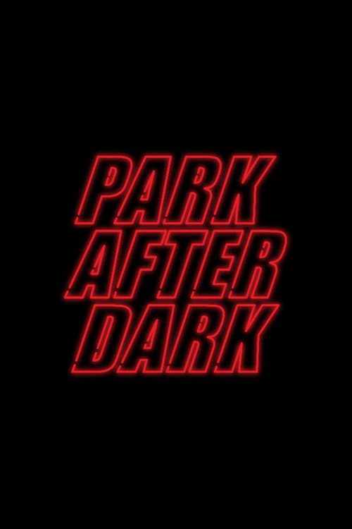 Trailer Park Boys: Park After Dark afişi
