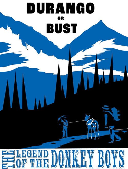 Durango or Bust: Legend of the Donkey Boys afişi