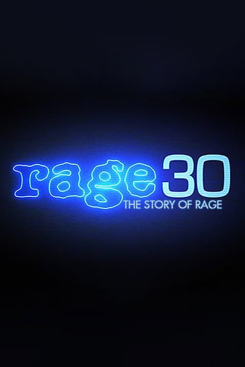 Rage 30: The Story Of Rage afişi