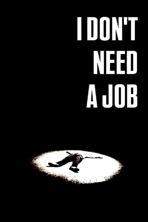 i don't need a job