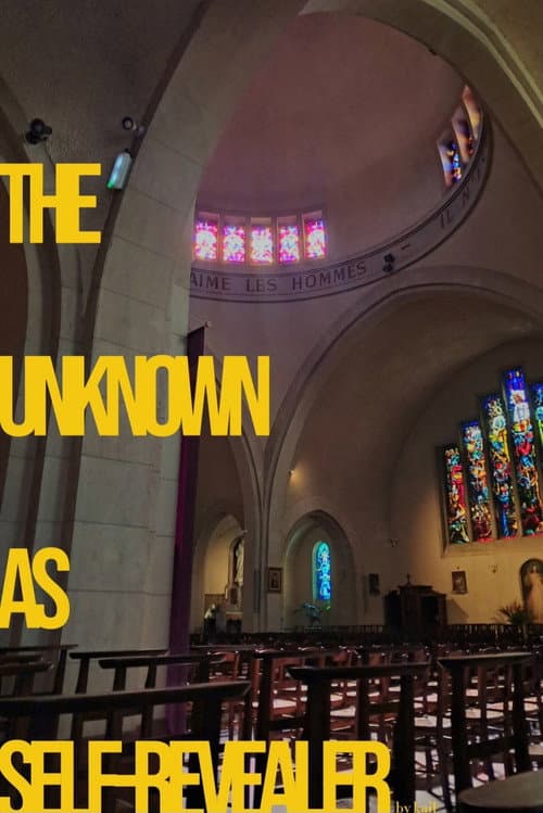 The Unknown As Self-Revealer afişi