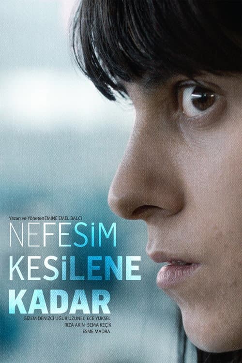 Nefesim kesilene kadar afişi