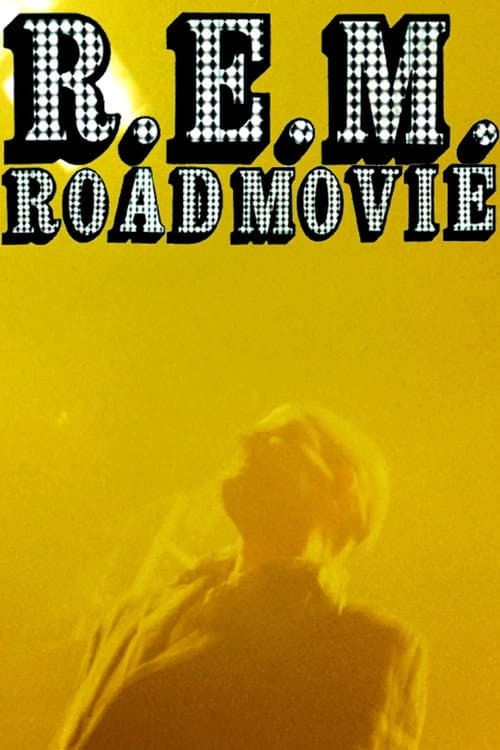 R.E.M.: Road Movie afişi