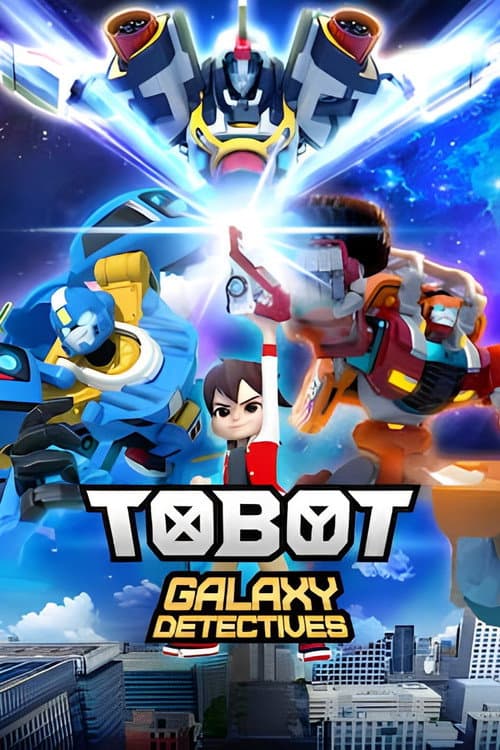 Tobot Galaxy Detectives afişi
