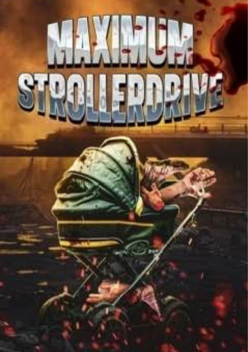 Maximum Strollerdrive afişi