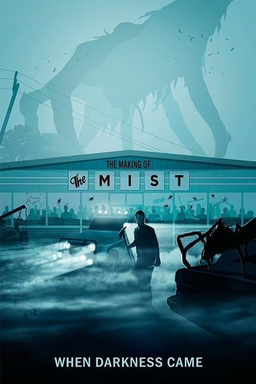 When Darkness Came: The Making of The Mist afişi