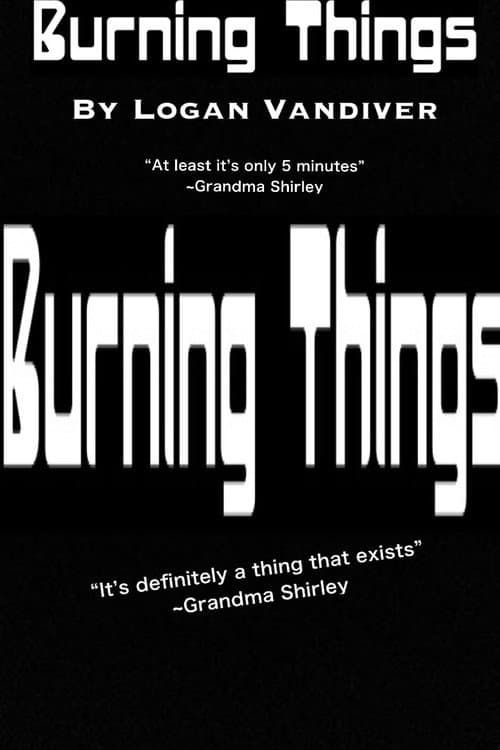 Burning Things afişi