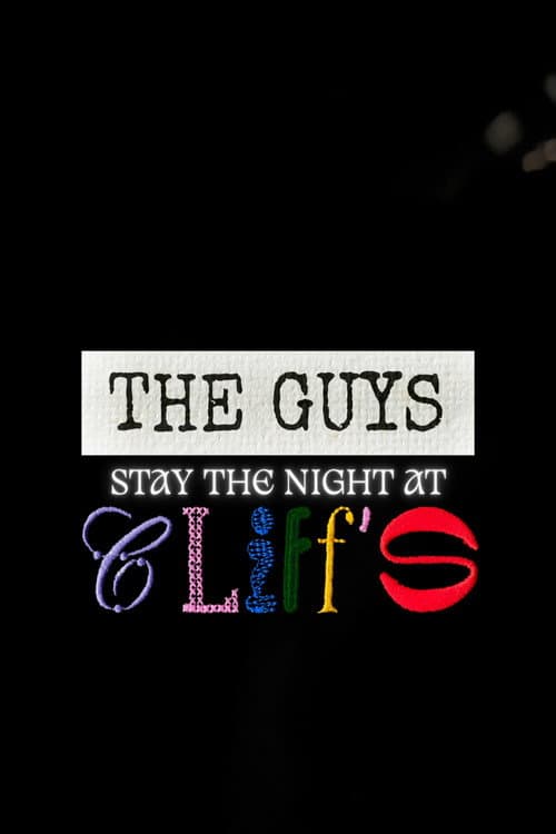 THE GUYS STAY THE NIGHT AT CLIFF'S afişi