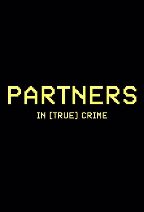 Partners in (True) Crime afişi