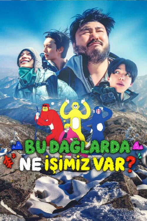 Bu Dağlarda Ne İşimiz Var?