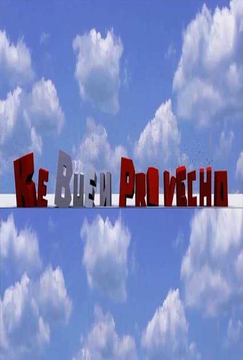 Ke Buen Provecho afişi