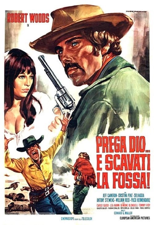 Prega Dio... e scavati la fossa! afişi