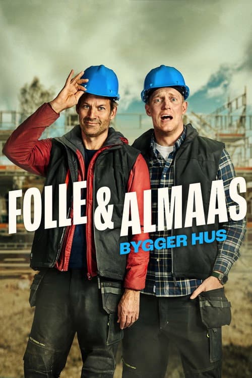 Folle og Almaas bygger hus afişi
