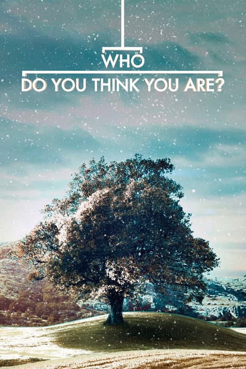 Who Do You Think You Are? afişi