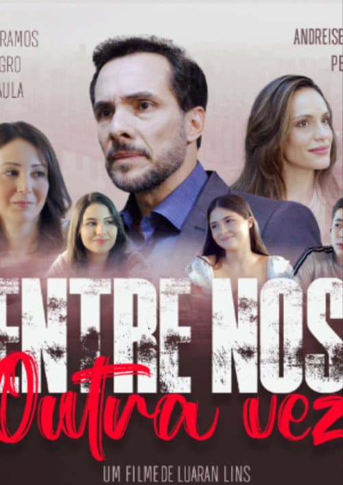 Entre Nós Outra Vez afişi