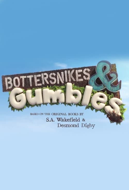 Bottersnikes & Gumbles afişi