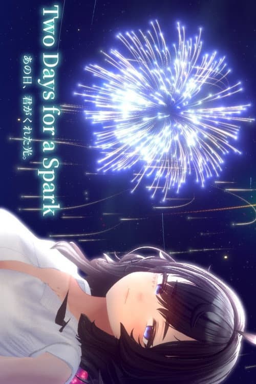 Two Days for a Spark, The Light You Gave afişi