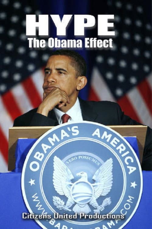 Hype: The Obama Effect afişi