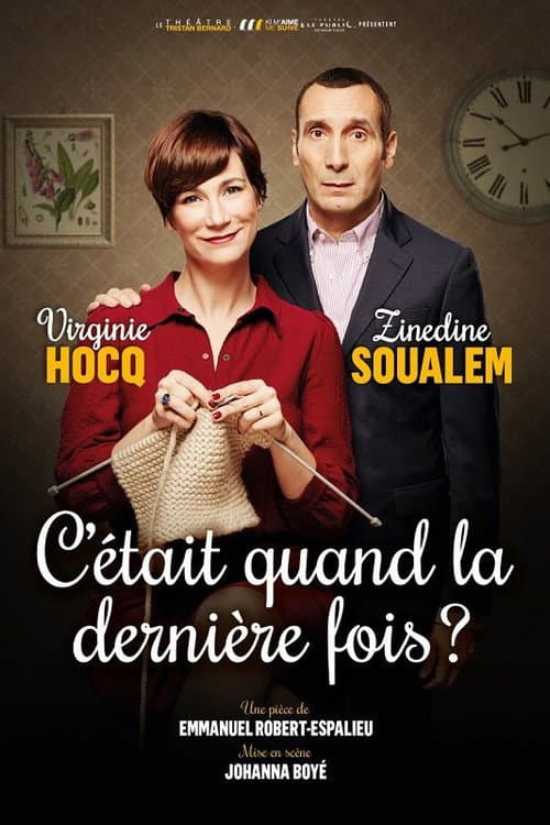 C'était quand la dernière fois ? afişi