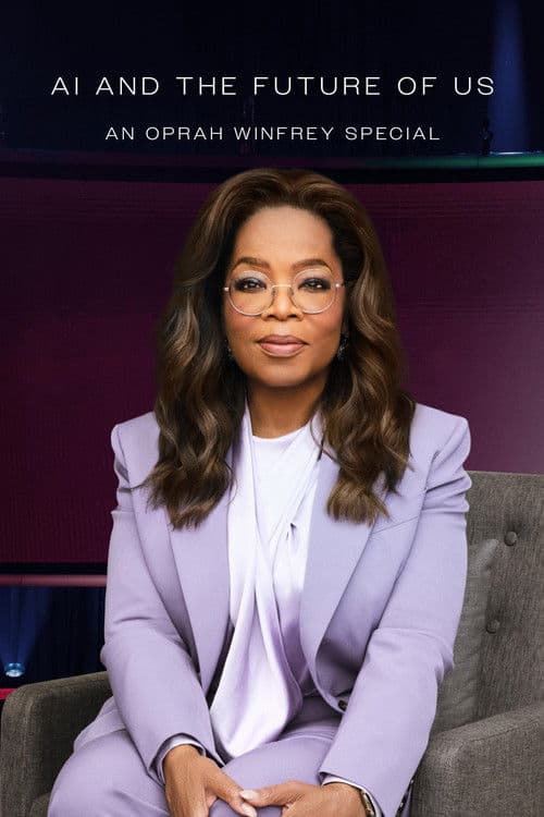 AI and the Future of Us: An Oprah Winfrey Special afişi