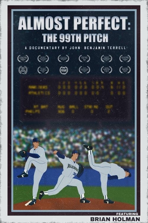 Almost Perfect: The 99th Pitch afişi