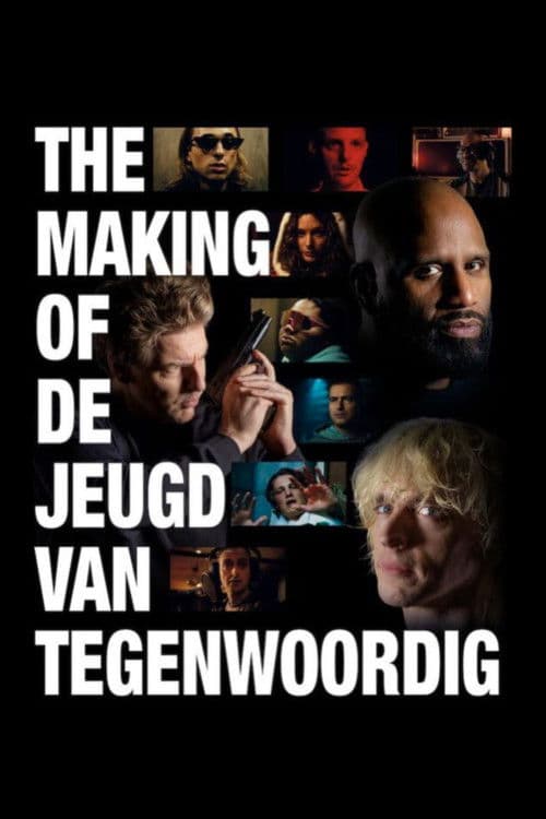 The Making of De Jeugd van Tegenwoordig afişi