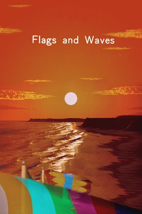 Flags and Waves afişi