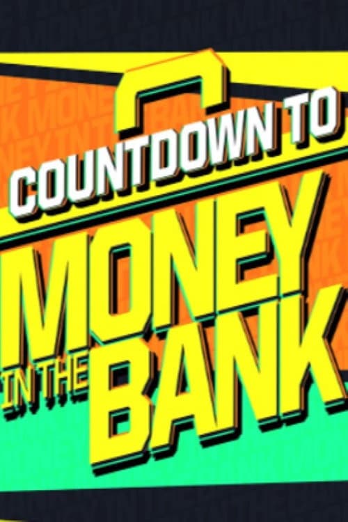 WWE Countdown to Money in the Bank 2024 afişi