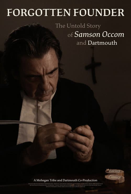 Forgotten Founder: The Untold Story of Samson Occom and Dartmouth afişi