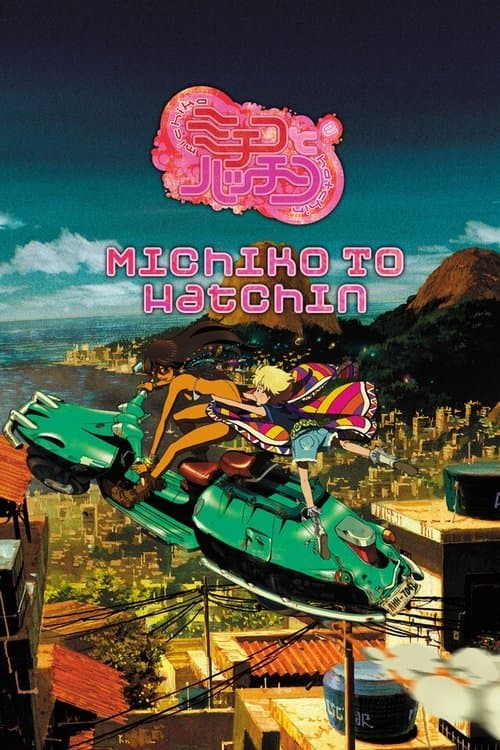 Michiko & Hatchin afişi