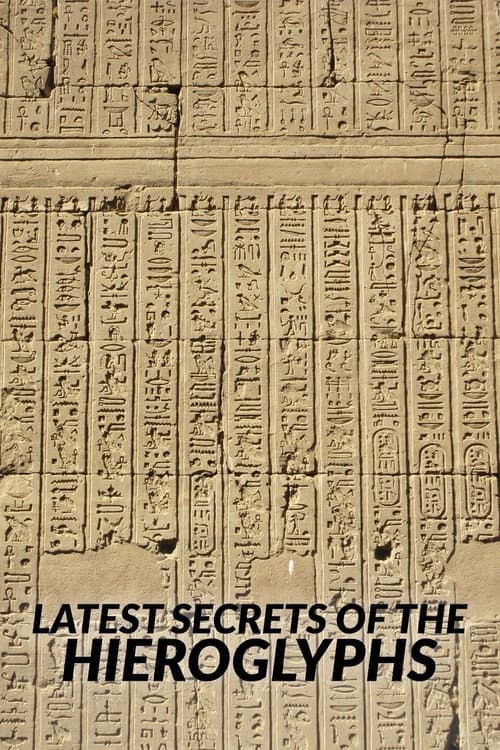 The Latest Secrets of Hieroglyphs afişi