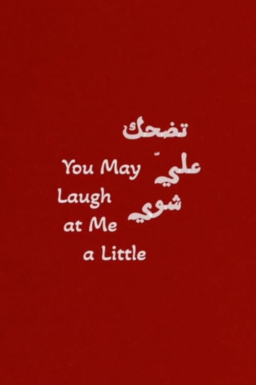 You May Laugh at Me a Little afişi