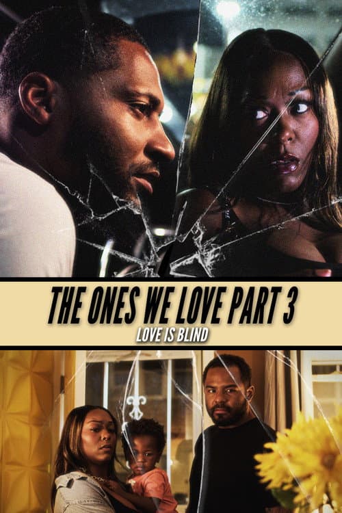 The Ones We Love Part III afişi