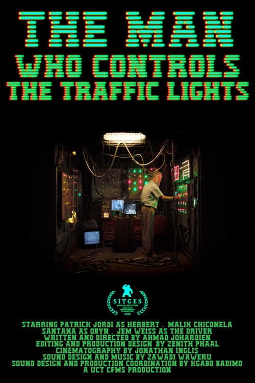 The Man Who Controls The Traffic Lights afişi