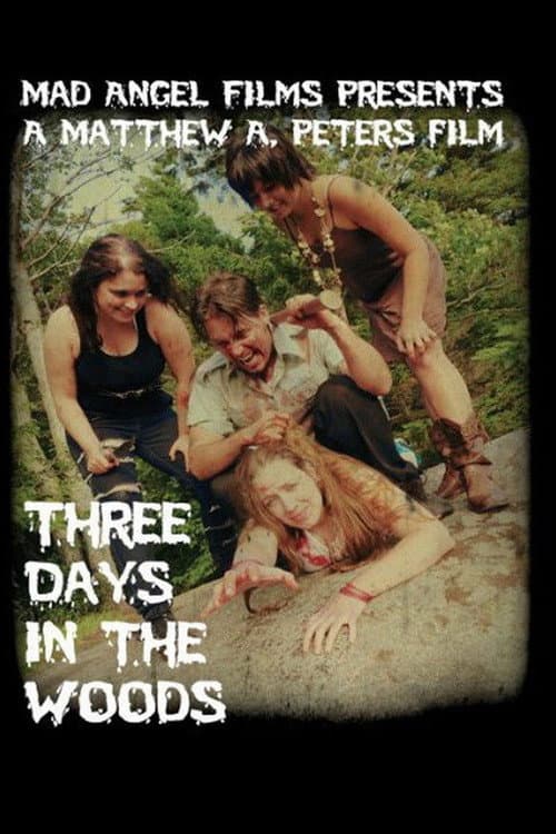 Three Days in the Woods afişi
