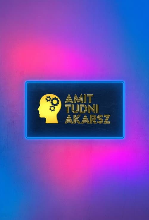 Amit tudni akarsz afişi