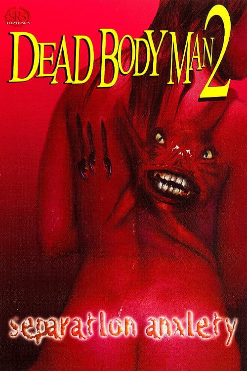 Dead Body Man 2: Separation Anxiety afişi