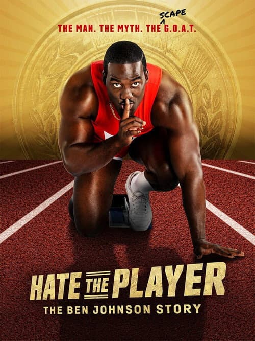 Hate the Player: The Ben Johnson Story afişi
