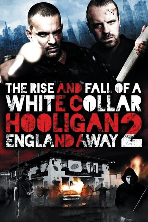 White Collar Hooligan 2: England Away afişi