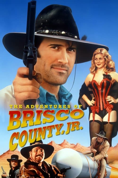 The Adventures of Brisco County, Jr. afişi