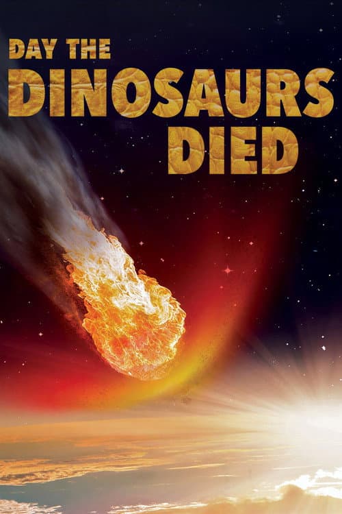 The Day the Dinosaurs Died afişi