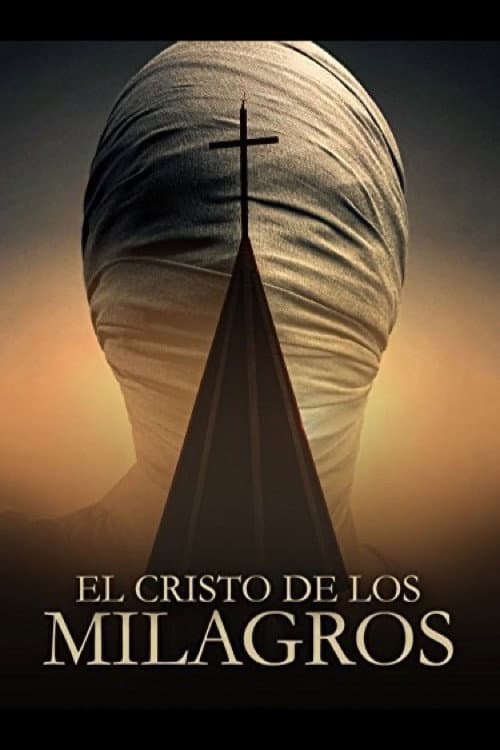 El Cristo De Los Milagros afişi