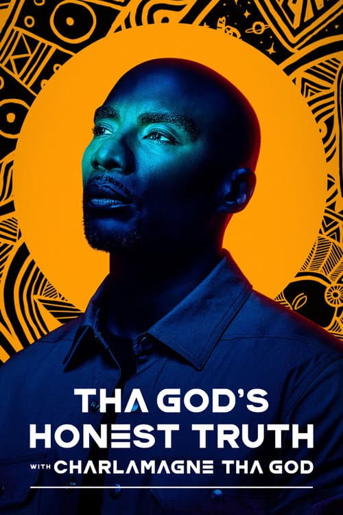 Tha God's Honest Truth with Charlamagne Tha God afişi