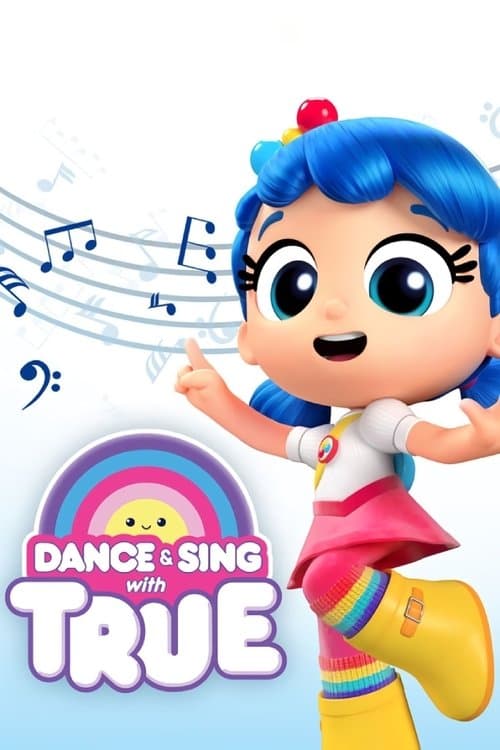 Dance & Sing with True afişi