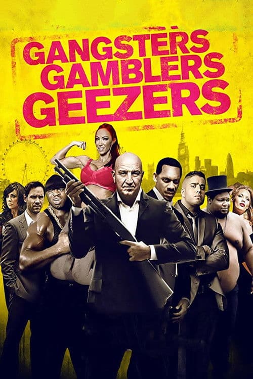 Gangsters Gamblers Geezers afişi