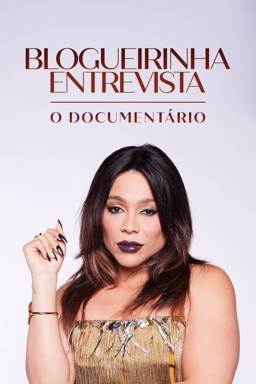 Blogueirinha Entrevista: O Documentário afişi